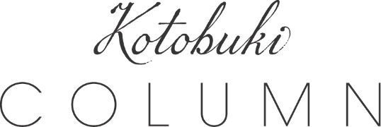 Kotobuki COLUMN