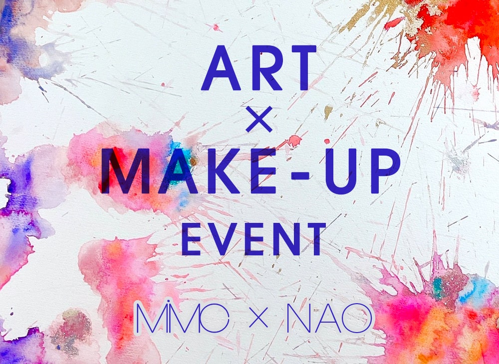 ART×MAKE-UP EVENTのお知らせ