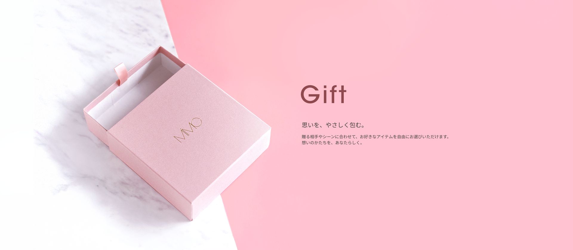 Gift for Someone Special | 想いを包むギフトセレクション | MiMC